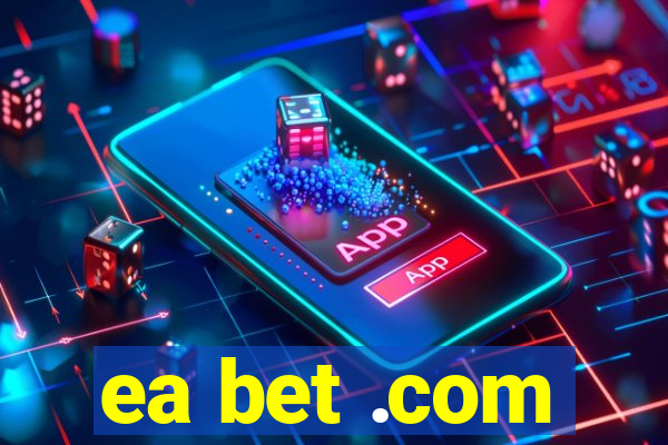 ea bet .com